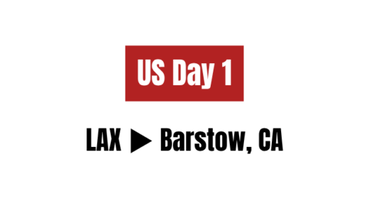 アメリカ滞在1日目：ロサンゼルスからBarstowへ、2,000キロの旅のはじまり